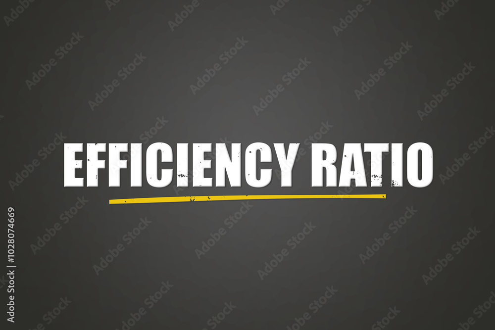 Efficiency Ratio. A blackboard with white text. Illustration with grunge text style. Efficiency Ratio. A blackboard with white text. Illustration with grunge text style.