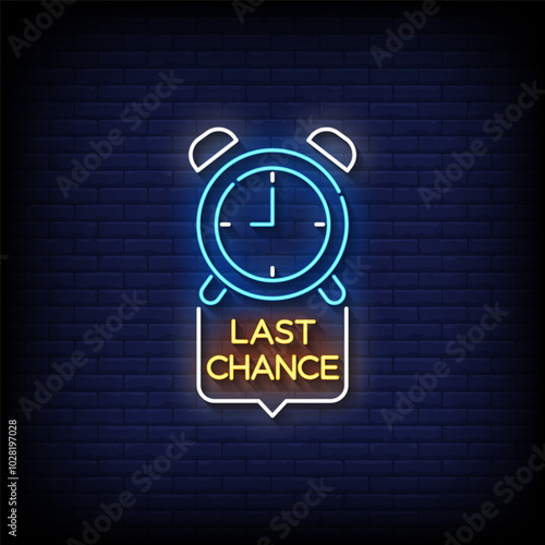 last chance neon sign vector with brick wall background