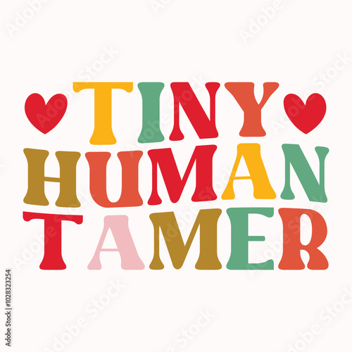 Tiny human tamer retro t shirt design vector sublimation