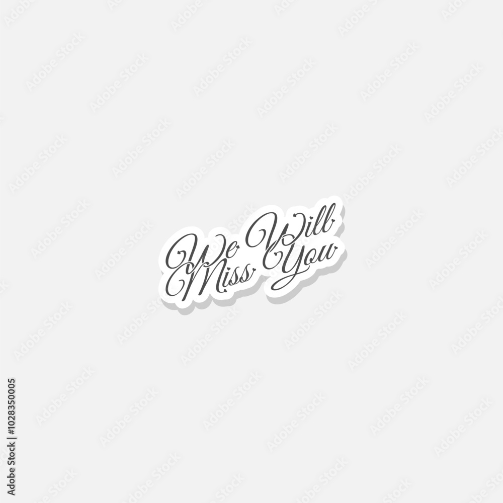 We ll miss you hearts icon sticker isolated on gray background We ll miss you hearts icon sticker isolated on gray background