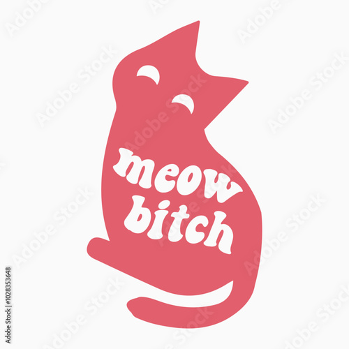 Meow bitch svg retro t shirt design