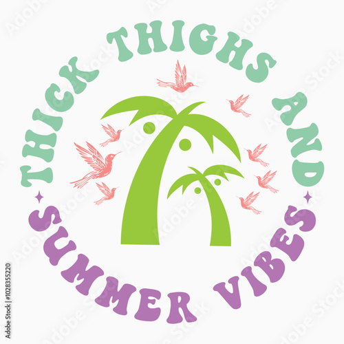 Thick thighs and summer vibes svg retro t shirt design