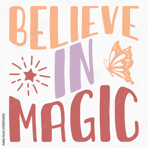 Believe in magic svg retro t shirt design