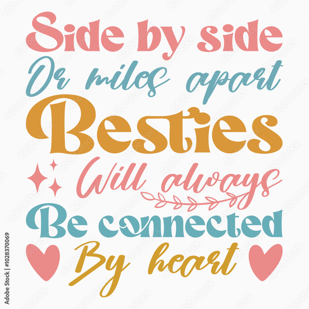 Side by side or miles apart besties will always be connected by heart svg retro t shirt design Side by side or miles apart besties will always be connected by heart svg retro t shirt design