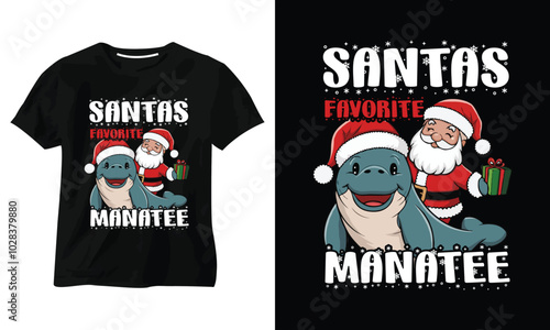 SANTAS FAVORITE MANATEE T SHIRT DESIGN