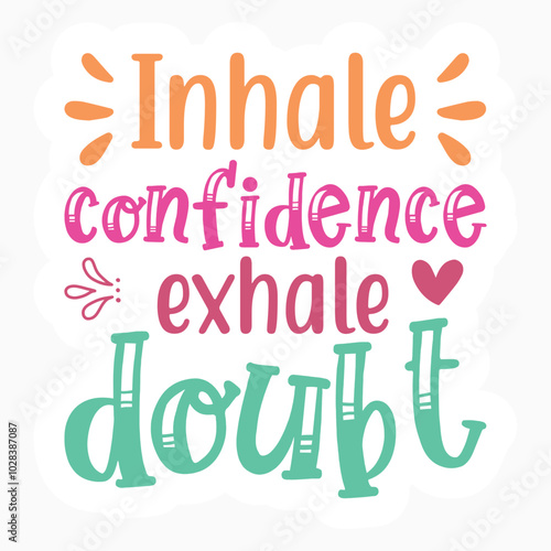 Inhale confidence exhale doubt retro t shirt design