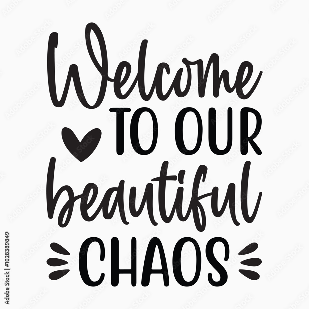 Welcome to our beautiful chaos retro t shirt design Welcome to our beautiful chaos retro t shirt design