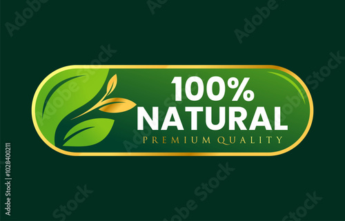 100% natural and organic vector logo with abstract green leaf in gold frame button. Premium quality for healthy food, vegan, logo, label, seal, tag, sign, seal, symbol, badge, stamp, sticker, emblem