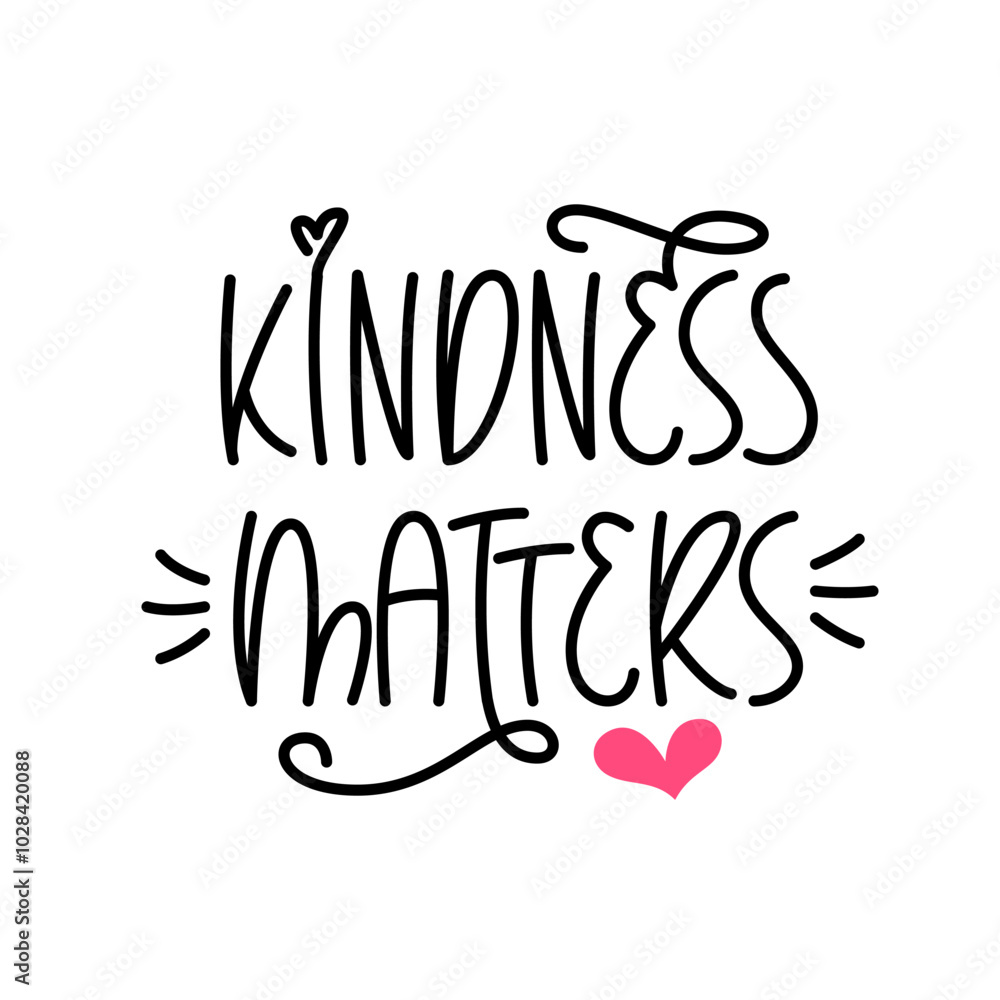 Kindness Matters Phrase. World Kindness Day Quote. Vector Hand Lettering. Kindness Day Typo. Kindness Matters Phrase. World Kindness Day Quote. Vector Hand Lettering. Kindness Day Typo.