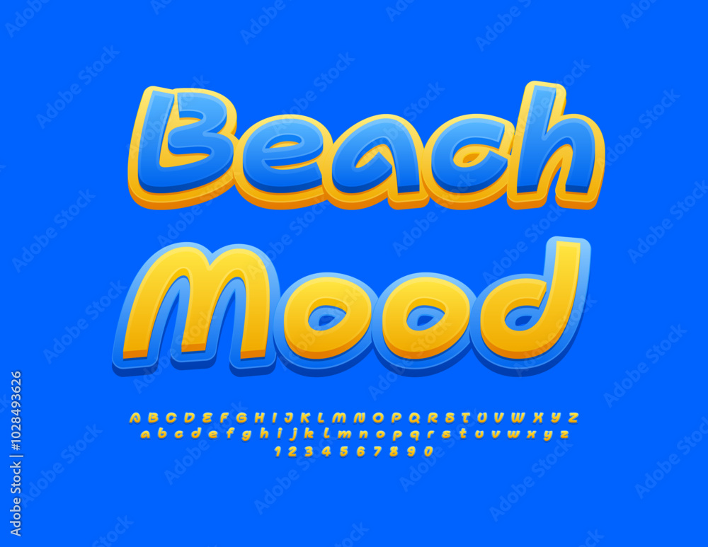 Vector touristic poster Beach Mood. Modern Creative Font. Yellow and Blue Bright Alphabet Letters and Numbers set. Vector touristic poster Beach Mood. Modern Creative Font. Yellow and Blue Bright Alphabet Letters and Numbers set.