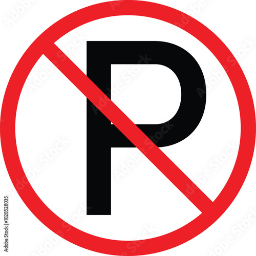 no parking sign . Traffic rules and signals. red circle. traffic parking ban sign. vector illustration.
