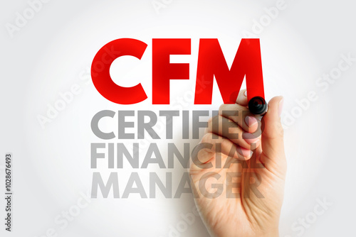 CFM Certified Financial Manager - finance certification in financial management, acronym text concept background photo