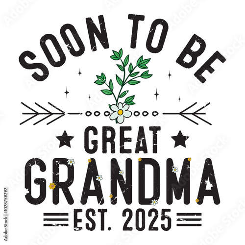 Soon To Be Great Grandma Est. 2025