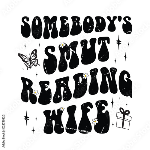 Somebody's Smut Reading Wife