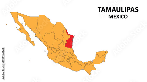 Tamaulipas Map is highlighted on the Mexico map with detailed state and region outlines.