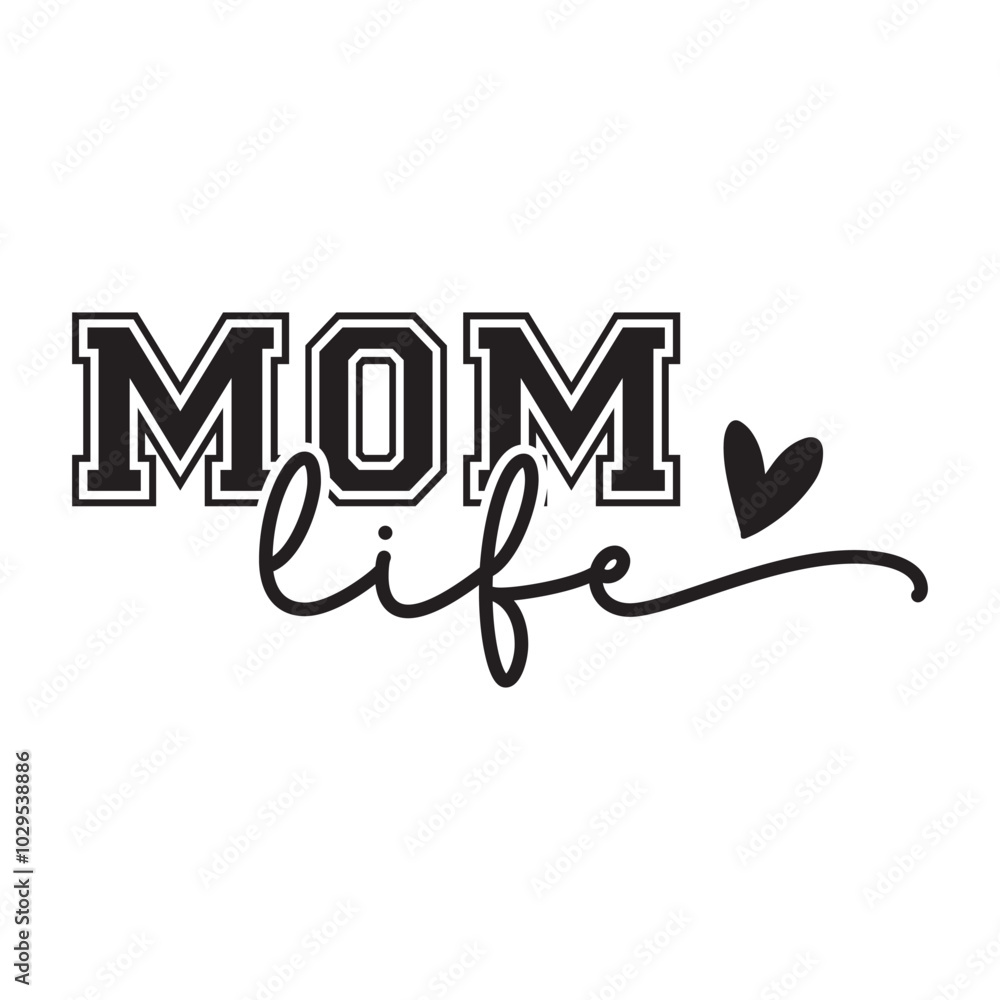 Mom Life, Mother's day design, Mom quotes design Mom Life, Mother's day design, Mom quotes design