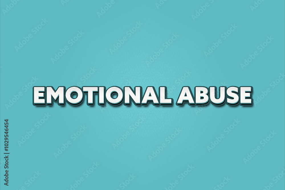 Emotional Abuse.. A Illustration with white text isolated on light green background. Emotional Abuse.. A Illustration with white text isolated on light green background.