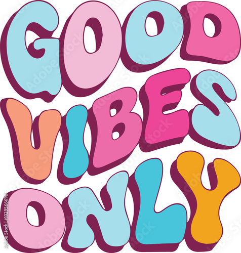  “Good vibes only” is a retro trendy warp text typography groovy sublimation lettering design that can be used for t-shirts, posters, banners, wall art, mugs, stickers, and tote bags. EPS - 10. 