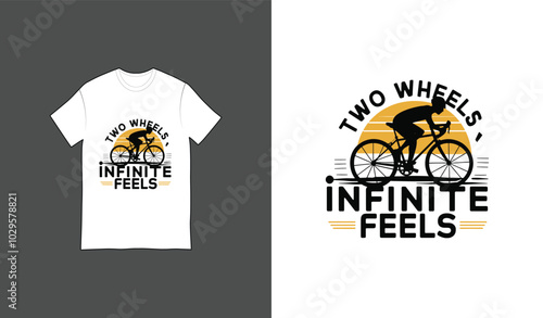 T-shirt design with the text 'Two Wheels, Infinite Feels'