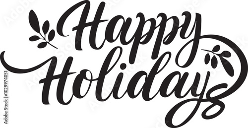 Happy Holidays calligraphy EPS, vector text design, for use in seasonal holiday greeting cards, postcards, banners, invitations. or posters. 