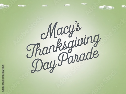 Macy's Thanksgiving Day Parade Announcement with Clouds photo