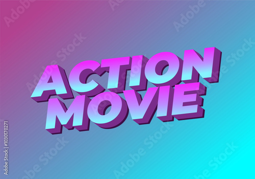 Action movie. Text effect in 3D look with modern colors