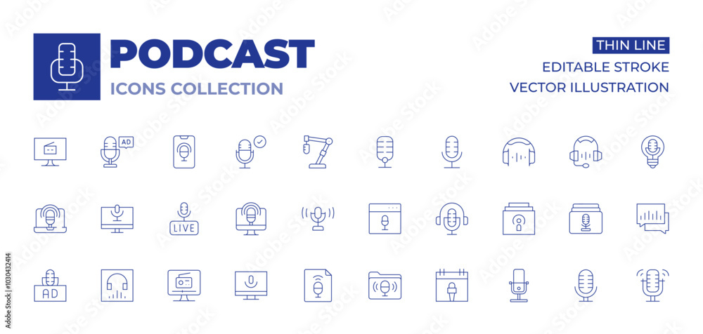 Podcast icons collection. Thin Line icons, editable stroke. ad, computer, laptop, listen now, live, podcast, broadcasting, browser, calendar, file, folder, headphone Podcast icons collection. Thin Line icons, editable stroke. ad, computer, laptop, listen now, live, podcast, broadcasting, browser, calendar, file, folder, headphone