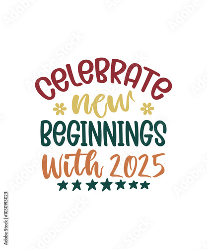 Happy New Year SVG Bundle, New year 2025, New Year SVG Design