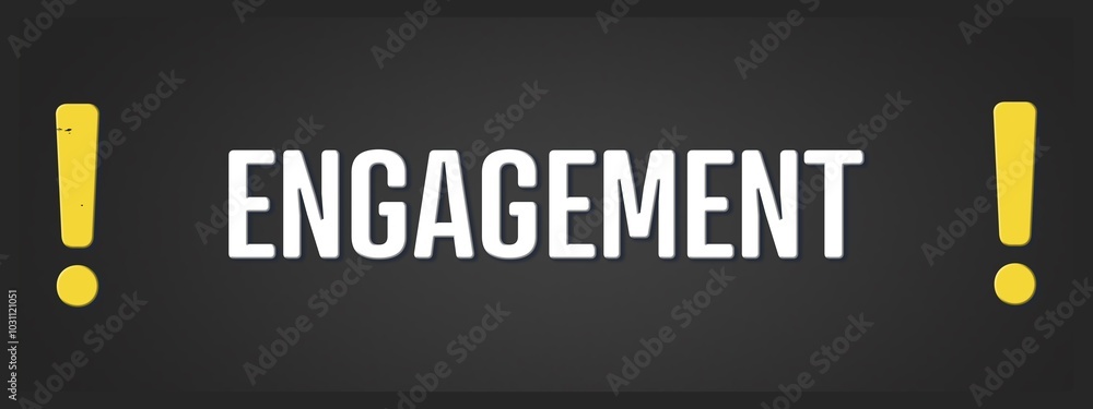 Fototapeta premium Engagement. A blackboard with white text. Illustration with grunge text style.