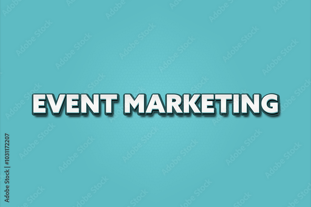 Event Marketing. A Illustration with white text isolated on light green background. Event Marketing. A Illustration with white text isolated on light green background.