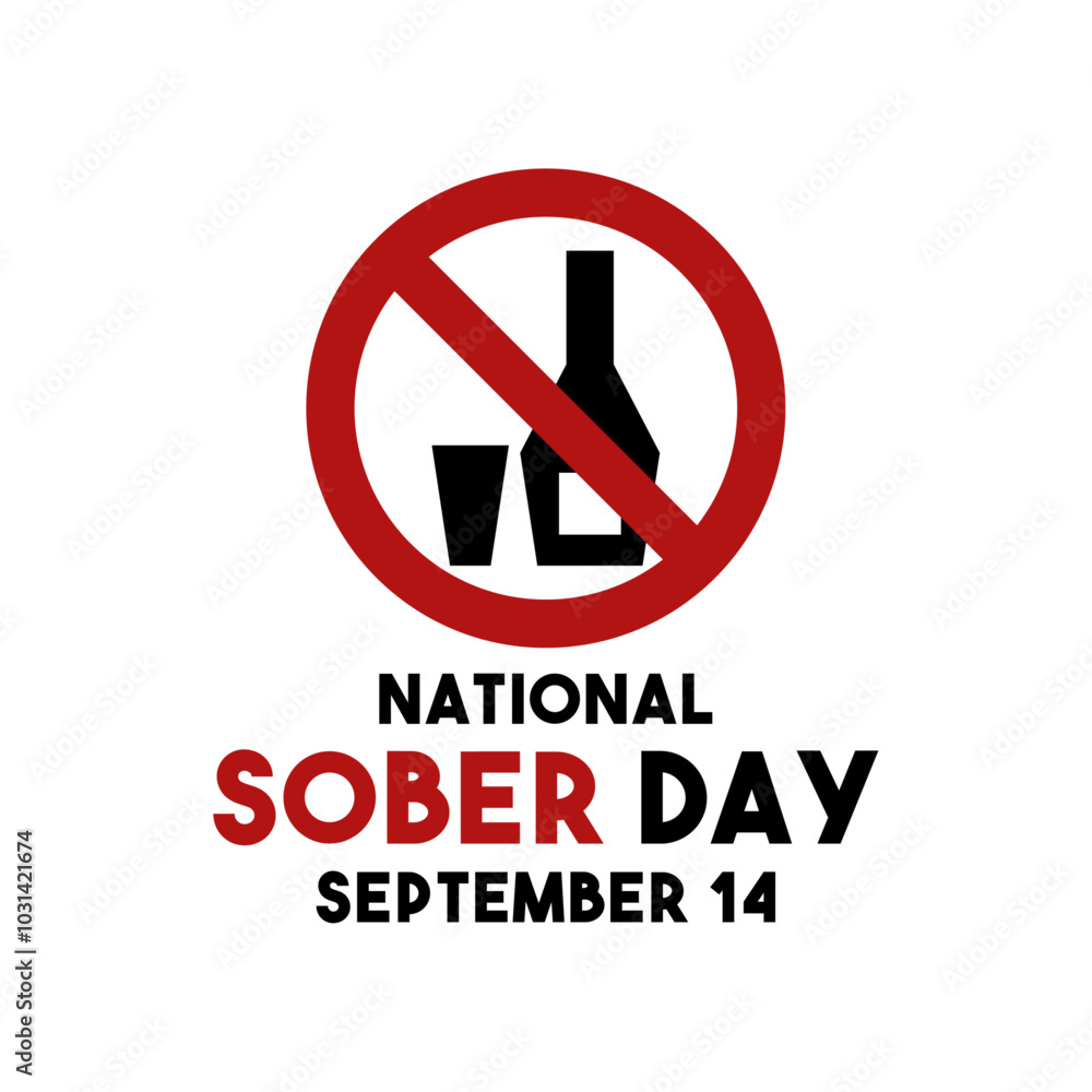 National Sober Day September 14. National Sober Day September 14.
