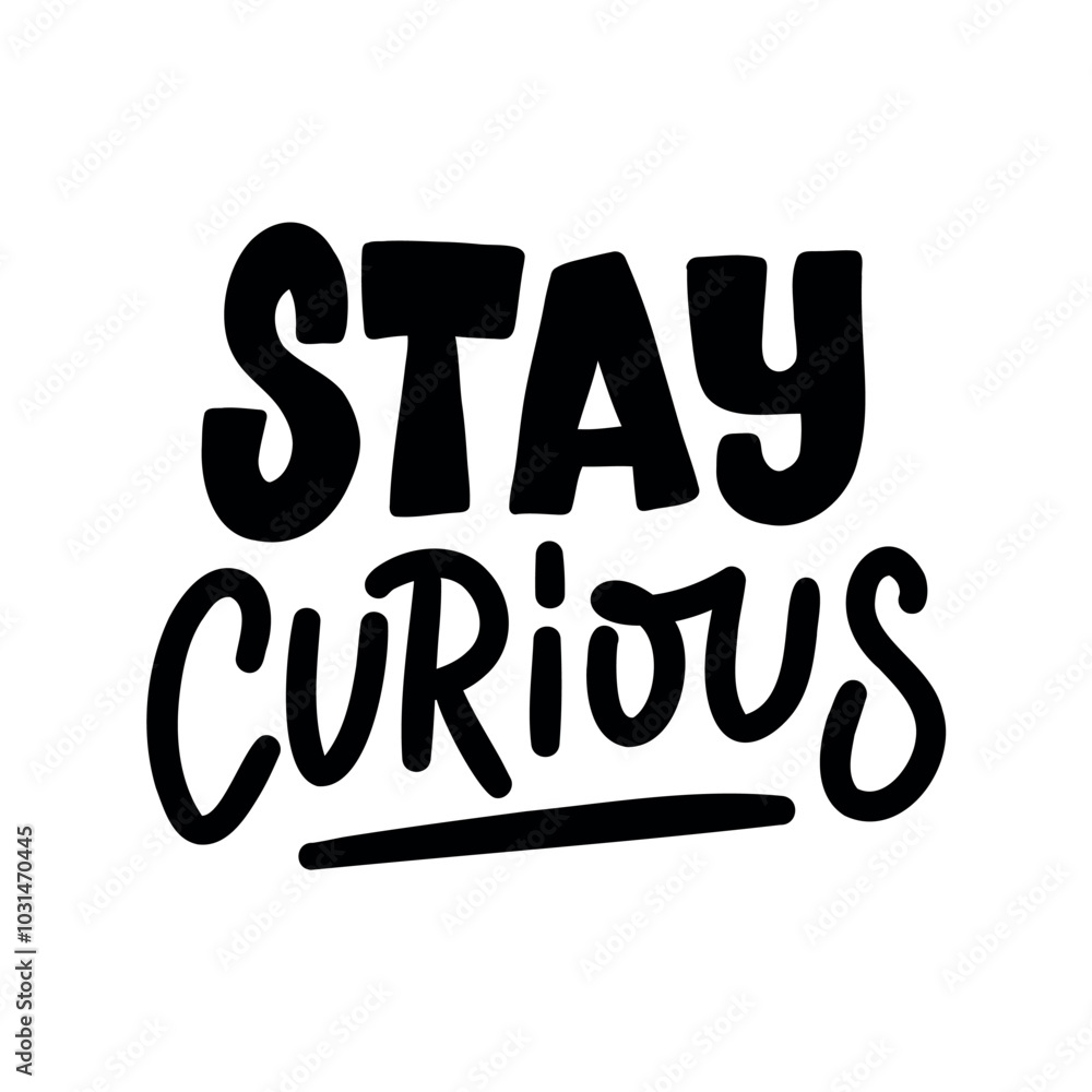 A motivational and inspiring hand-lettered quote A motivational and inspiring hand-lettered quote