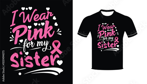  I Wear Pink for My Sister t-shirt design