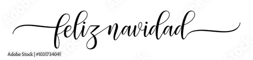 Feliz Navidad – Merry Christmas Spanish language, Calligraphy brush text banner with transparent background