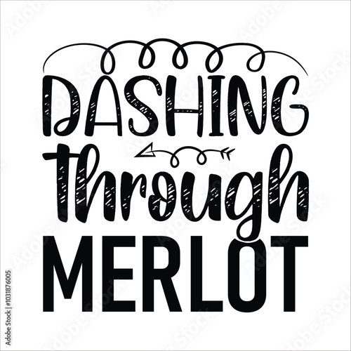 Dashing through merlot