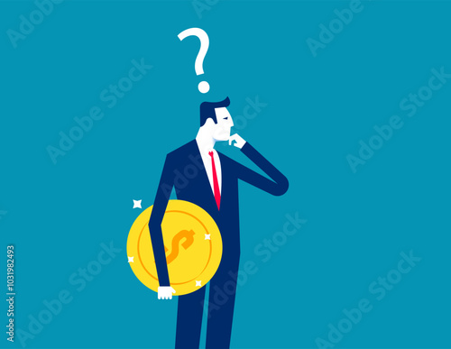 Money. Businessman investor holding money coin thinking about investment, pay off debt or invest to earn profit