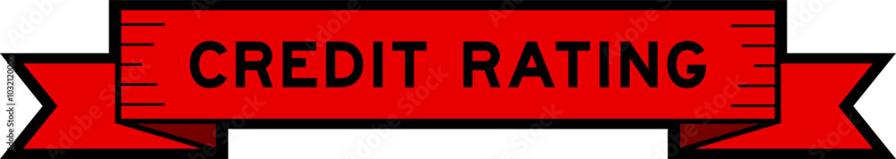 Red ribbon label banner with word credit rating on white background Red ribbon label banner with word credit rating on white background