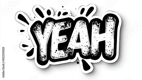 Grunge Style 'Yeah' Typography Splash with Bold Black and White Graphic