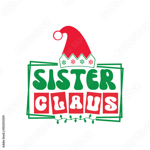 Sister claus Svg Design
