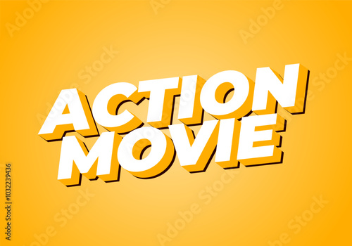 Action movie. Text effect in 3D look with modern colors