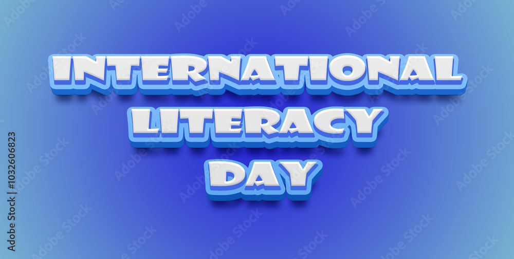 Happy International Literacy Day Text Effect on blue background Happy International Literacy Day Text Effect on blue background