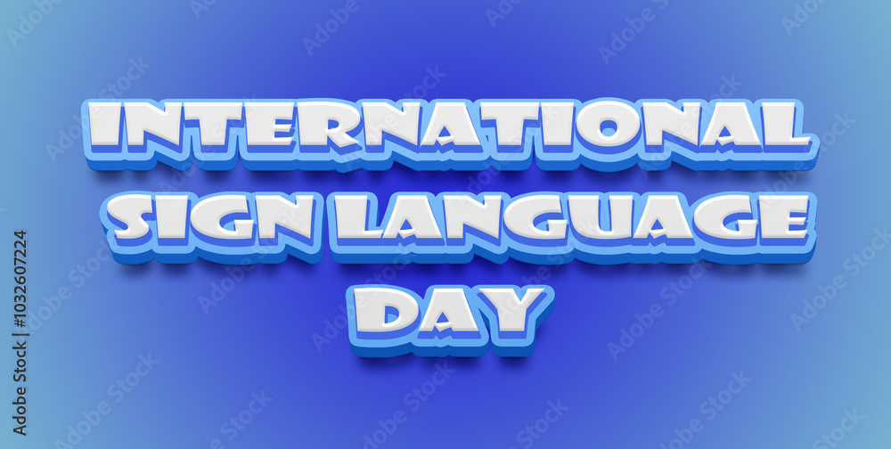 Happy International Day of Sign Language Text Effect on blue background Happy International Day of Sign Language Text Effect on blue background