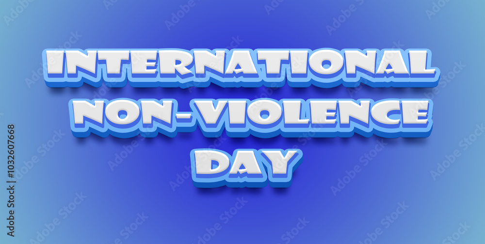 Happy International Day of Non-Violence Text Effect on blue background Happy International Day of Non-Violence Text Effect on blue background
