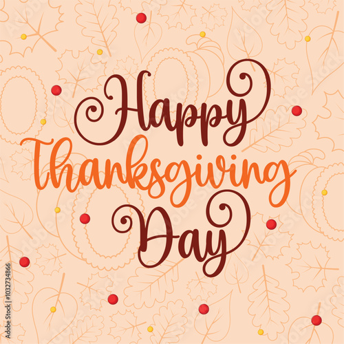 Happy Thanksgiving Day with autumn leaves and hand-drawn text, Vector