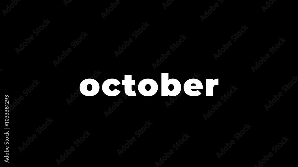 Animated text with the inscription OCTOBER. Animated text with the inscription OCTOBER.