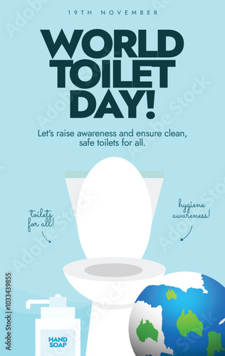 World Toilet Day. 19th November Toilet day celebration vertical banner with bathroom view, hand soap and an earth globe. The day encourages  for hygiene awareness and to ensure cleanness