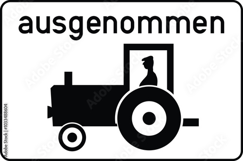 Except (motor tractors, power-driven working vehicles), Additional auxiliary signs, Further signs, Retired signs, Road signs in Austria (German: Straßenverkehrsordnung)
