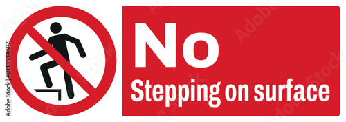ISO prohibition safety signs text variation_no stepping on surface_landscape size 1/2 a4/a3/a2/a1	
