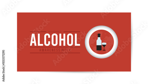 Alcohol Awareness Week is observed every year on November. Medical Healthcare Awareness concept. background, placard, banner template Vector illustration design.