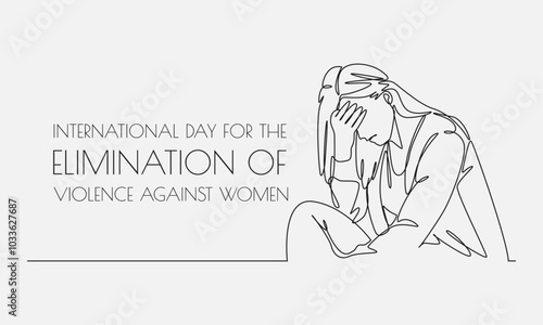 International Day for the Elimination of Violence against Women. Illustration of woman crying, covering her face with her hand. Continuous one line drawing style.